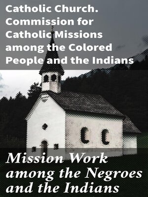 cover image of Mission Work among the Negroes and the Indians
